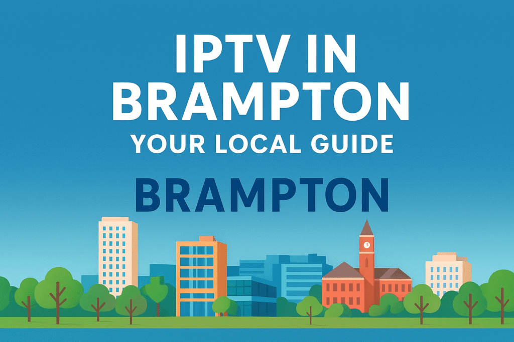 IPTV in Brampton