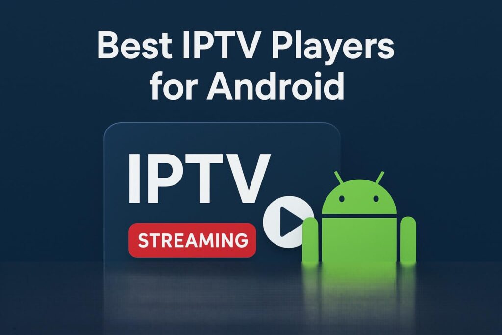best iptv players for android